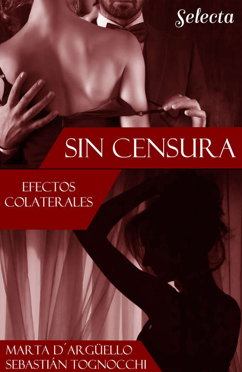 Book cover of Efectos colaterales (Sin censura 2) (Sin censura: Volumen 2)