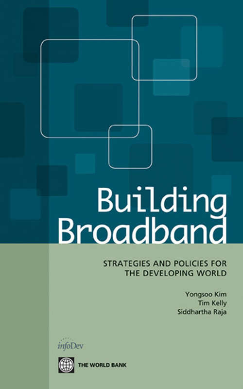 Book cover of Building Broadband: Strategies and Policies for the Developing World
