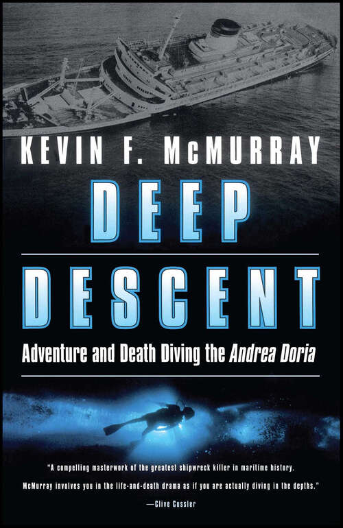Book cover of Deep Descent: Adventure and Death Diving the Andrea Doria