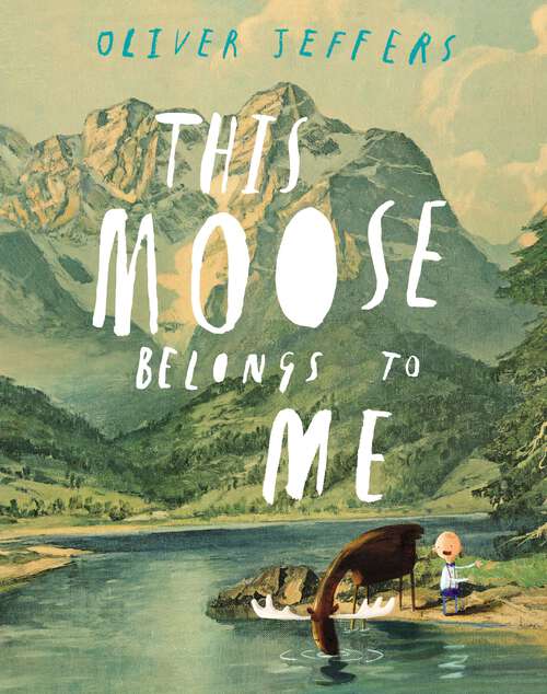 Book cover of This Moose Belongs to Me