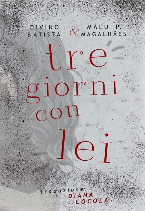Book cover of Tre Giorni Con Lei (Tre Giorni #2)