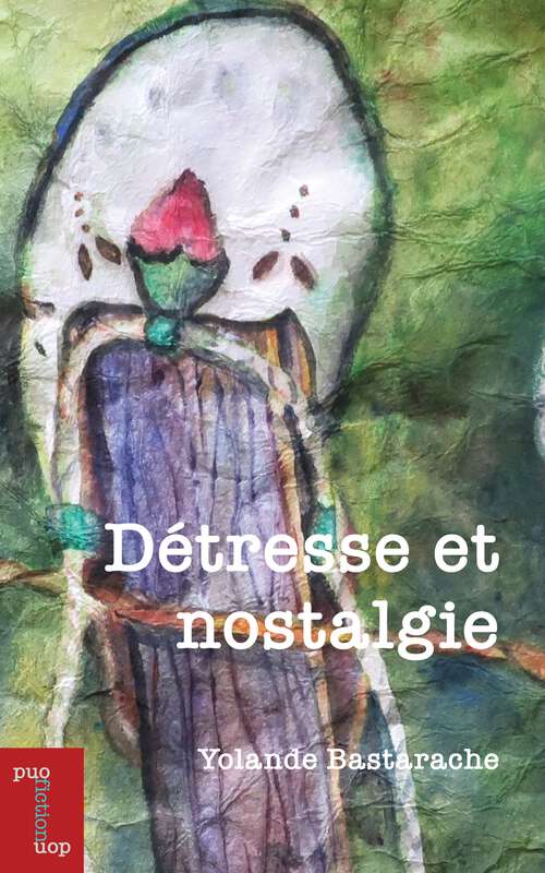 Book cover of Détresse et nostalgie (Essais et fiction)
