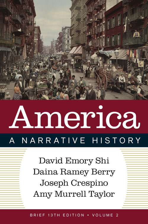 Book cover of America: A Narrative History (Brief Thirteenth Edition)  (Vol. Volume 2) (Brief Thirteenth Edition)