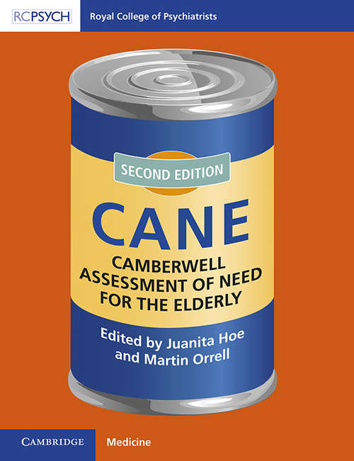 Camberwell Assessment of Need for the Elderly: CANE