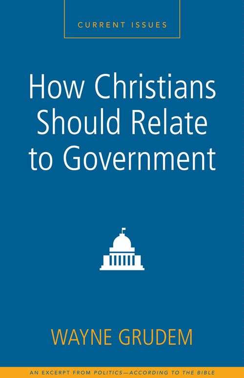 How Christians Should Relate to Government: A Zondervan Digital Short