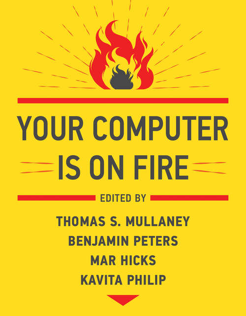 Book cover of Your Computer Is on Fire