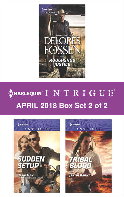 Book cover of Harlequin Intrigue April 2018 - Box Set 2 of 2: Sudden Setup Tribal Blood Appalachian Abduction