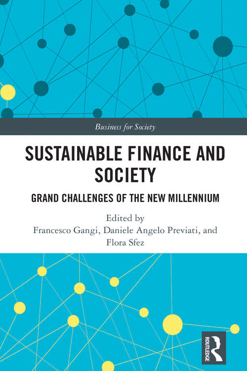Book cover of Sustainable Finance and Society: Grand Challenges of the New Millennium (1) (Business for Society)
