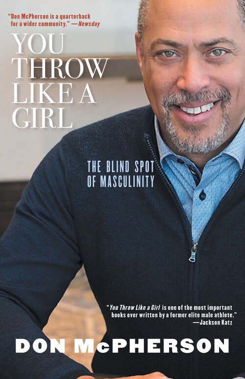 Book cover of You Throw Like a Girl: The Blind Spot of Masculinity