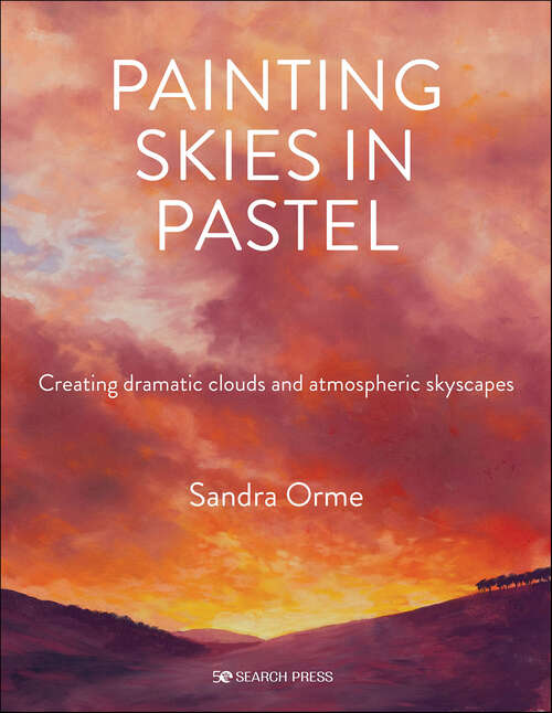 Book cover of Painting Skies in Pastel: Creating Dramatic Clouds and Atmospheric Skyscapes