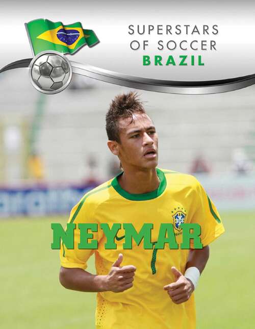 Book cover of Neymar (Superstars of Soccer)
