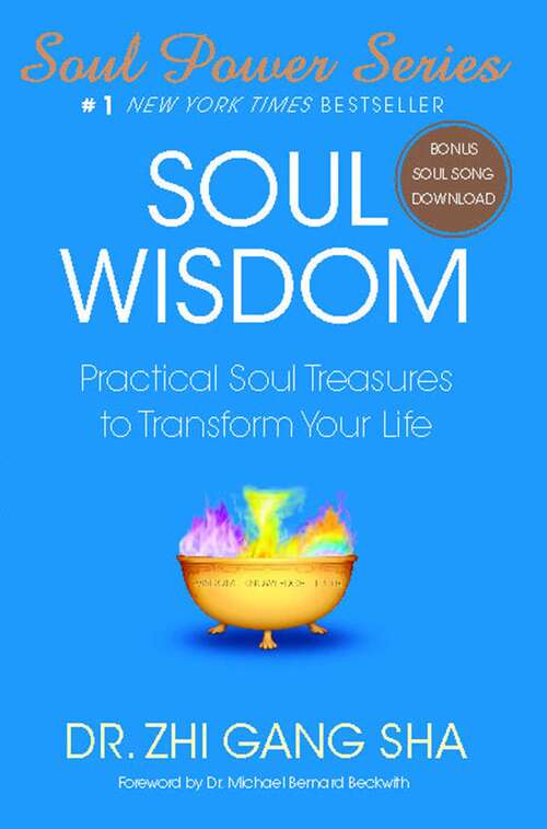 Soul Wisdom: Practical Soul Treasures to Transform Your Life