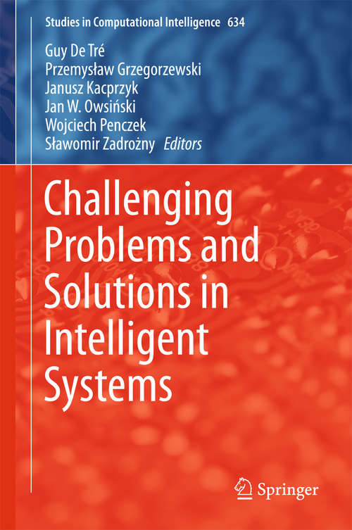 Book cover of Challenging Problems and Solutions in Intelligent Systems (Studies in Computational Intelligence #634)