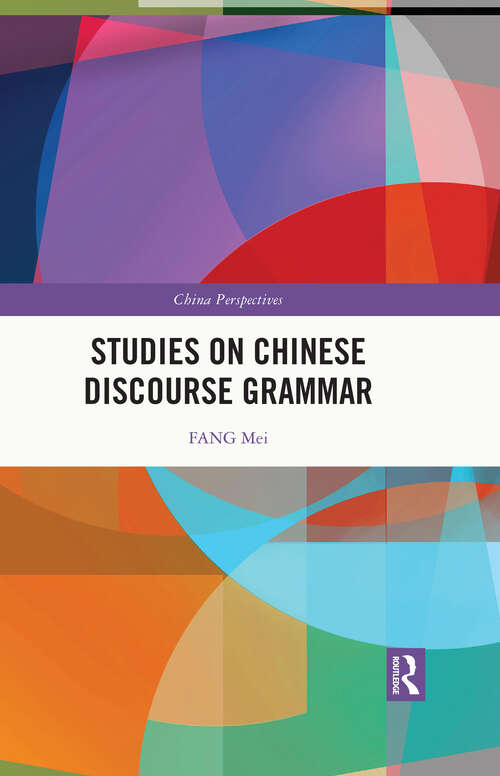 Book cover of Studies on Chinese Discourse Grammar (China Perspectives)