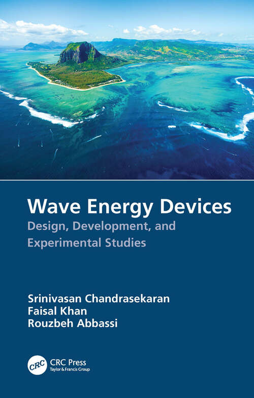 Wave Energy Devices: Design, Development, and Experimental Studies