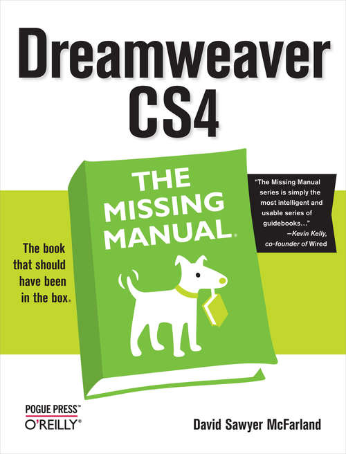Dreamweaver CS4: The Missing Manual (The\missing Manual Ser.)