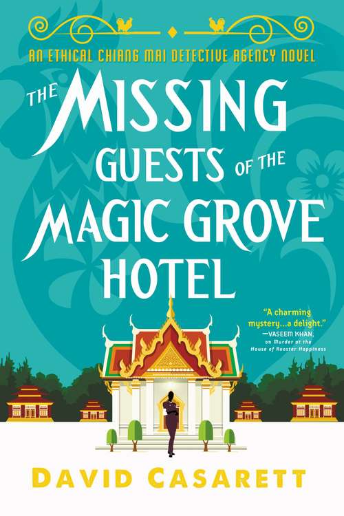 Book cover of The Missing Guests of the Magic Grove Hotel (Ethical Chiang Mai Detective Agency #2)