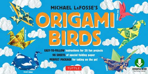 Book cover of Origami Birds Kit: (Downloadable Material Included)