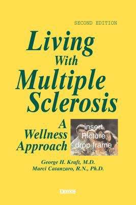 Book cover of Living with Multiple Sclerosis: A Wellness Approach