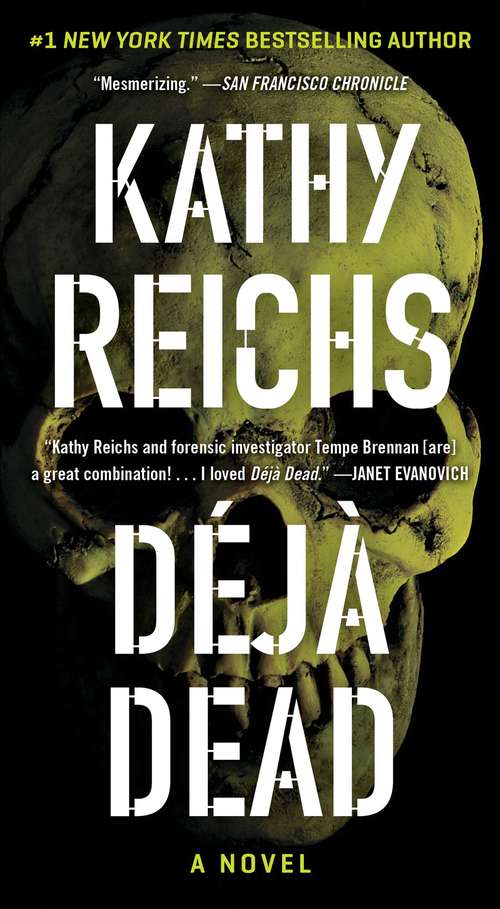 Deja Dead: A Novel (A Temperance Brennan Novel #1)