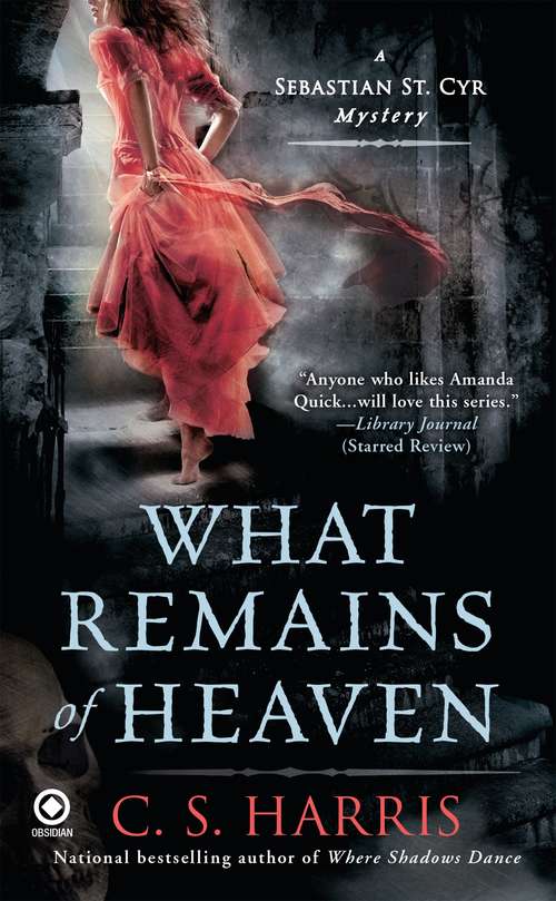 Book cover of What Remains of Heaven: A Sebastian St. Cyr Mystery (Sebastian St. #5)