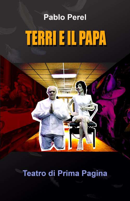 Book cover of Terri e il Papa (TEATRO DI PRIMA PAGINA #1)