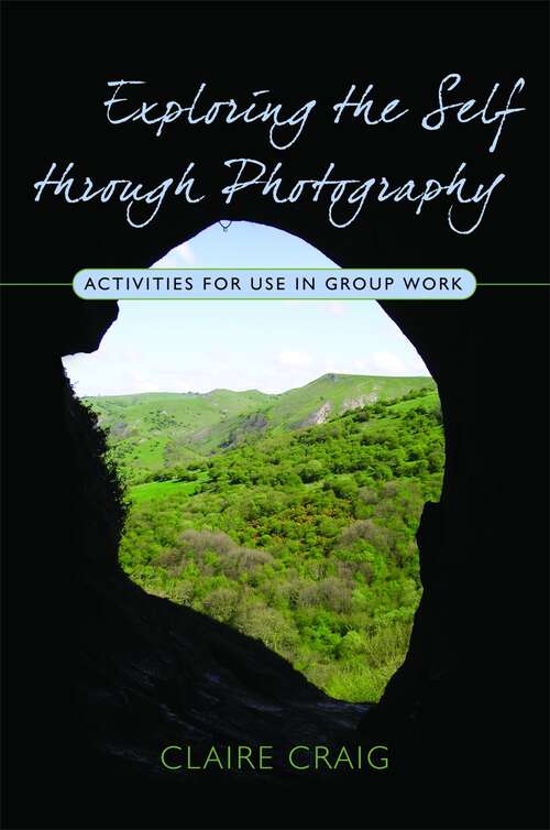 Book cover of Exploring the self through photography