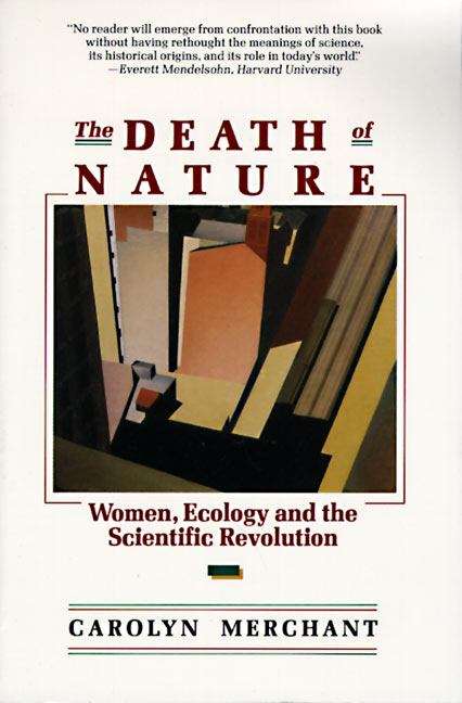 Book cover of The Death of Nature: Women, Ecology and the Scientific Revolution