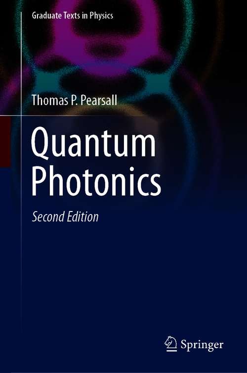 Book cover of Quantum Photonics (2nd ed. 2020) (Graduate Texts in Physics)