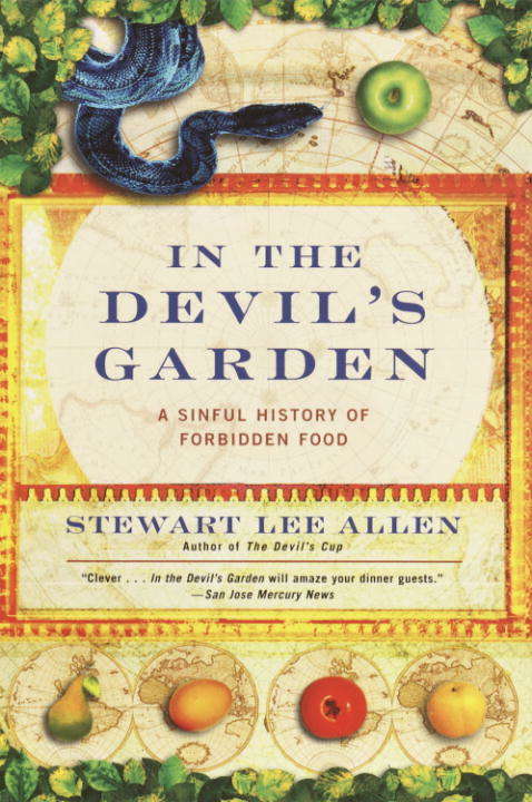 Book cover of In the Devil's Garden: A Sinful History of Forbidden Food