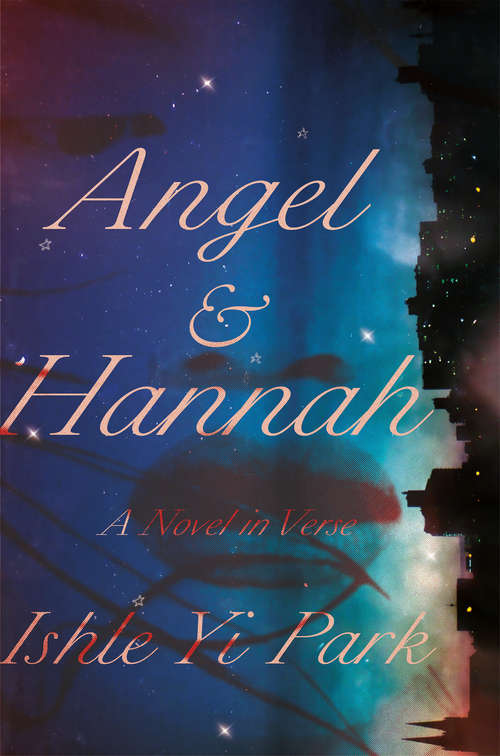 Angel & Hannah: A Novel in Verse