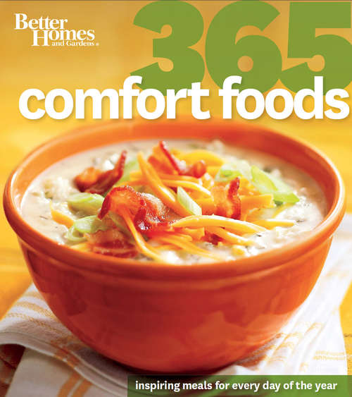 Book cover of Better Homes and Gardens: 365 Comfort Foods