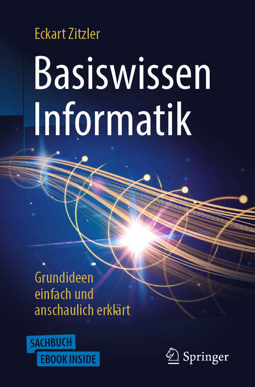 Book cover of Basiswissen Informatik - Grundideen einfach und anschaulich erklärt (1. Aufl. 2019)
