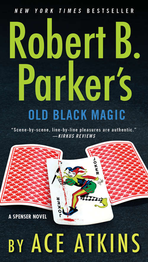 Robert B. Parker's Old Black Magic (Spenser #47)