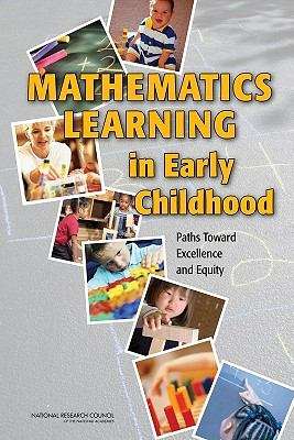 Book cover of Mathematics Learning in Early Childhood: Paths Toward Excellence and Equity