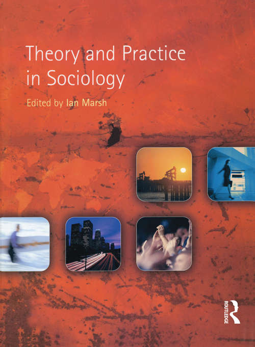 Theory and Practice in Sociology