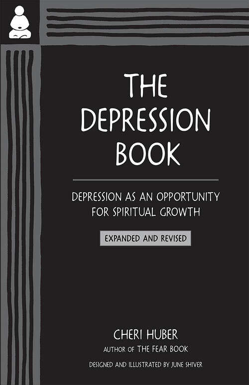 Book cover of The Depression Book: Depression as an Opportunity for Spiritual Growth