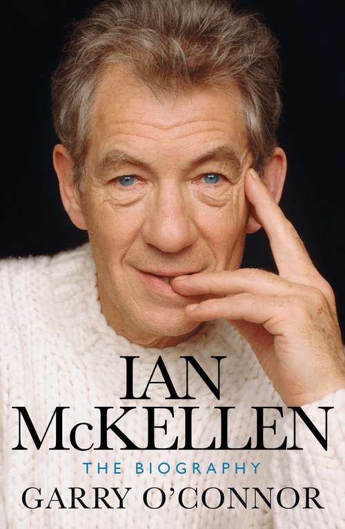 Book cover of Ian McKellen: The Biography