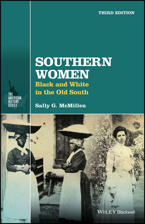 Book cover of Southern Women: Black and White in the Old South (Third Edition) (The American History Series #14)