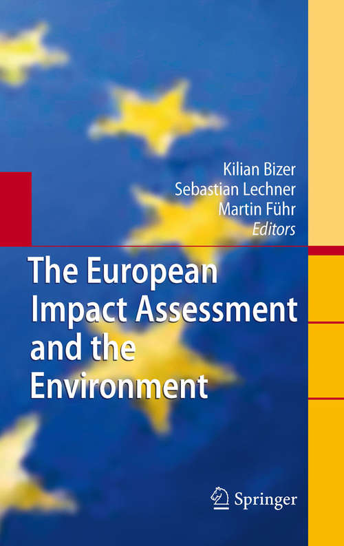 Book cover of The European Impact Assessment and the Environment