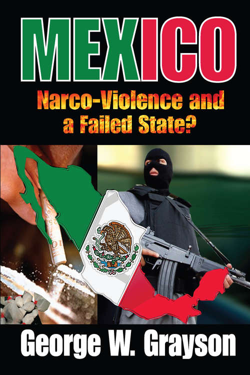 Book cover of Mexico: Narco-Violence and a Failed State?