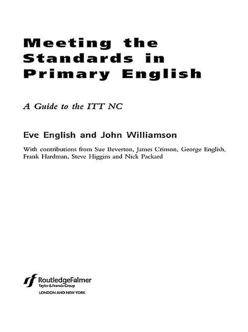 Meeting the Standards in Primary English: A Guide to ITT NC