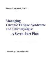 Managing chronic fatigue syndrome and fibromyalgia: a seven-part plan