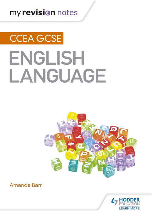 My Revision Notes: CCEA GCSE English Language