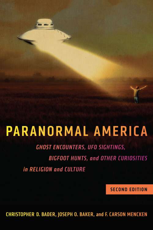 Book cover of Paranormal America (second edition): Ghost Encounters, UFO Sightings, Bigfoot Hunts, and Other Curiosities in Religion and Culture (2)