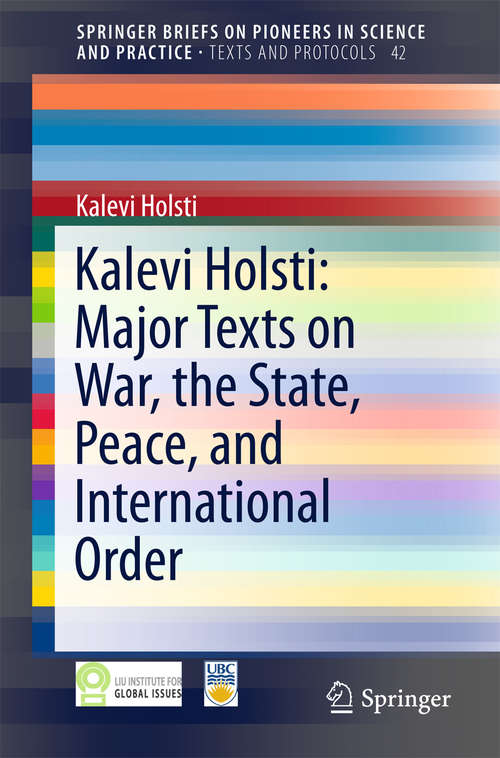 Book cover of Kalevi Holsti: Major Texts on War, the State, Peace, and International Order