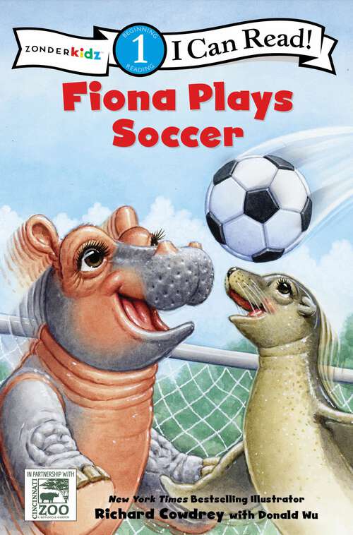 Book cover of Fiona Plays Soccer: Level 1 (I Can Read! / A Fiona the Hippo Book)
