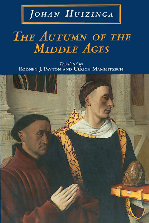 Book cover of The Autumn of the Middle Ages