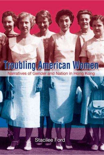 Book cover of Troubling American Women