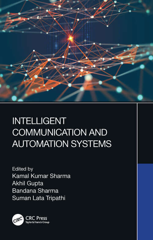 Intelligent Communication and Automation Systems